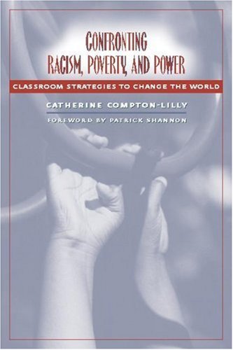 Imagen de archivo de Confronting Racism, Poverty, and Power: Classroom Strategies to Change the World a la venta por Revaluation Books