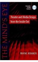 Imagen de archivo de The Mind's Eye : Theatre and Media Design from the Inside Out a la venta por Better World Books