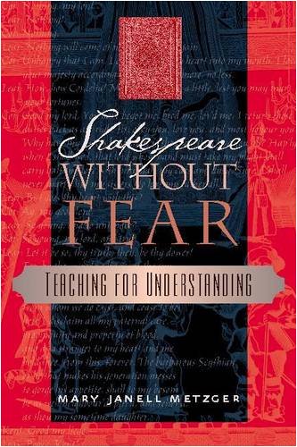 Stock image for Shakespeare Without Fear: Teaching for Understanding for sale by SecondSale