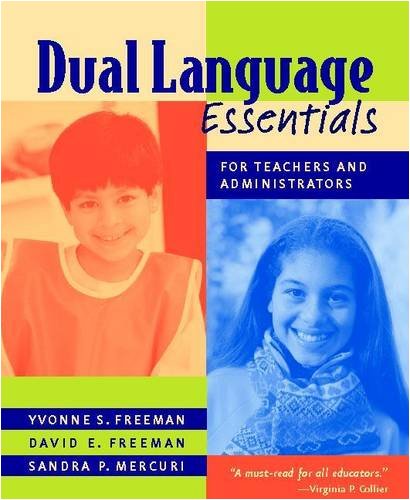 Dual Language Essentials for Teachers and Administrators (9780325006536) by Freeman, Yvonne; Freeman, David; Mercuri, Sandra