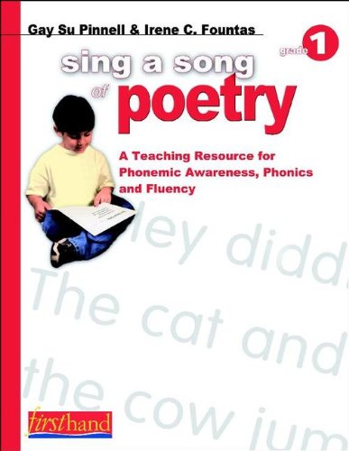 Beispielbild fr Sing a Song of Poetry; A Teaching Resource for Phonemic Awareness, Phonics, and Fluency, Grade 1, 9780325006567, 0325006563 zum Verkauf von Wonder Book