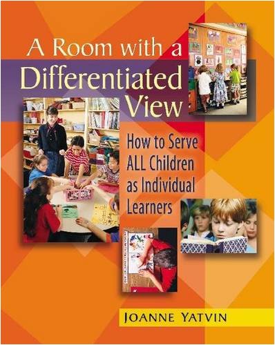 Stock image for A Room with a Differentiated View: How to Serve ALL Children as Individual Learners for sale by The Book Cellar, LLC