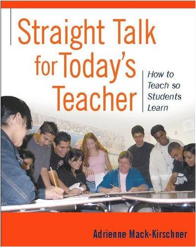 Beispielbild fr Straight Talk for Today's Teacher : How to Teach So Students Learn zum Verkauf von Better World Books