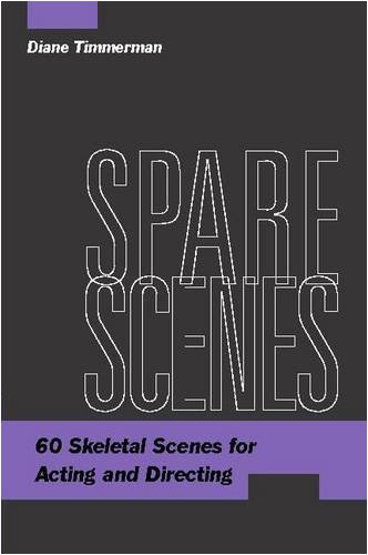 Beispielbild fr Spare Scenes: 60 Skeletal Scenes for Acting and Directing zum Verkauf von BooksRun