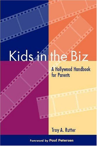 Beispielbild fr Kids in the Biz : A Hollywood Handbook for Parents zum Verkauf von Better World Books