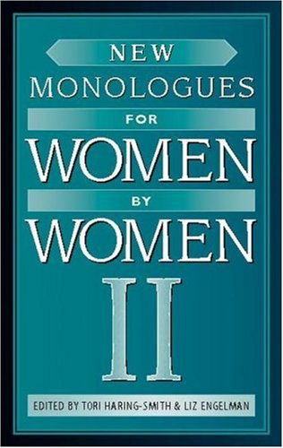 Stock image for New Monologues for Women by Women, Volume II for sale by Better World Books: West