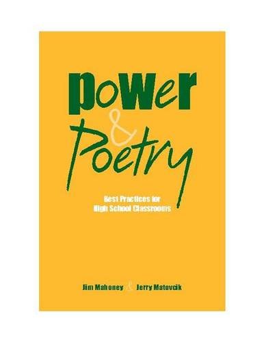 Beispielbild fr Power and Poetry: Best Practices for High School Classrooms zum Verkauf von HPB-Red