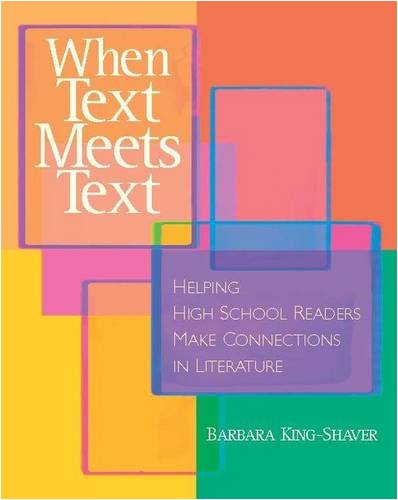 Beispielbild fr When Text Meets Text: Helping High School Readers Make Connections in Literature zum Verkauf von Red's Corner LLC