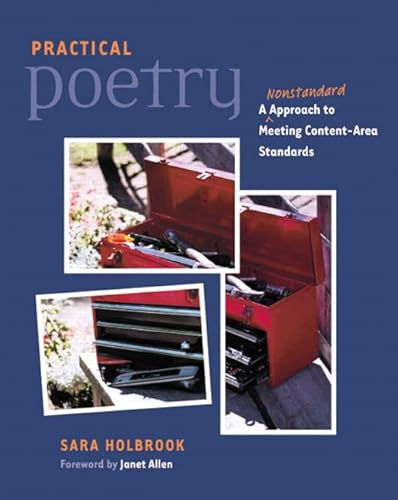 Imagen de archivo de Practical Poetry : A Nonstandard Approach to Meeting Content-Area Standards a la venta por Better World Books