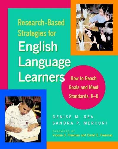 Stock image for Research-Based Strategies for English Language Learners: How to Reach Goals and Meet Standards, K-8 for sale by BooksRun