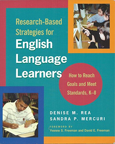 Stock image for Research-Based Strategies for English Language Learners: How to Reach Goals and Meet Standards, K-8 for sale by SecondSale