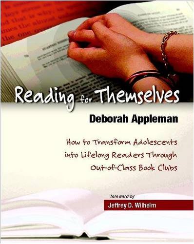 Beispielbild fr Reading for Themselves: How to Transform Adolescents into Lifelong Readers Through Out-of-Class Book Clubs zum Verkauf von BooksRun