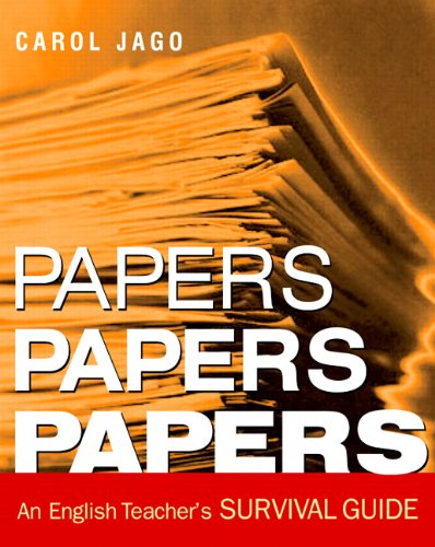9780325008288: Papers, Papers, Papers: An English Teacher's Survival Guide