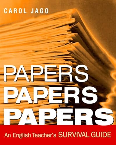 9780325008288: Papers, Papers, Papers: An English Teacher's Survival Guide