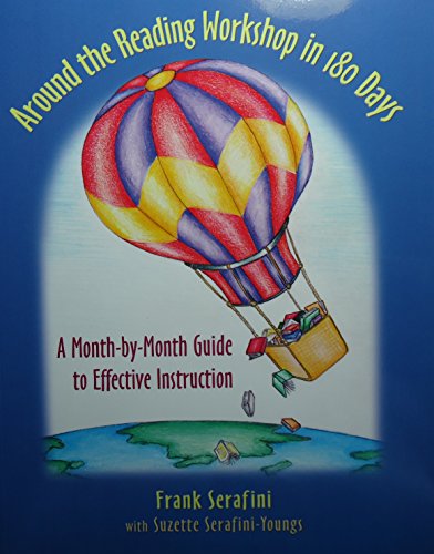 Stock image for Around the Reading Workshop in 180 Days: A Month-by-Month Guide to Effective Instruction for sale by Orion Tech