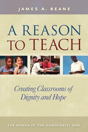 Beispielbild fr A Reason to Teach: Creating Classrooms of Dignity and Hope zum Verkauf von BooksRun