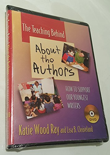 Imagen de archivo de The Teaching Behind ABOUT THE AUTHORS (DVD): How to Support Our Youngest Writers a la venta por SecondSale