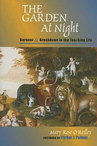 Stock image for The Garden at Night: Burnout and Breakdown in the Teaching Life for sale by ThriftBooks-Dallas