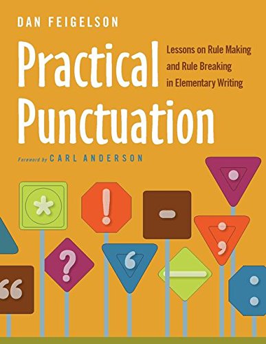 9780325009063: Practical Punctuation: Lessons on Rule Making and Rule Breaking in Elementary Writing