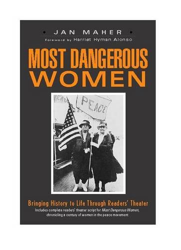 Beispielbild fr Most Dangerous Women : Bringing History to Life Through Readers' Theater zum Verkauf von Better World Books