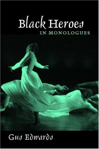 Beispielbild fr Black Heroes in Monologues zum Verkauf von BooksRun