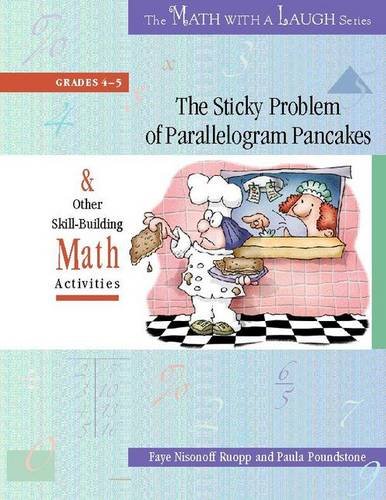 Beispielbild fr The Sticky Problem of Parallelogram Pancakes: And Other Skill-Building Math Activities, Grades 4-5 (The Math with a Laugh Series) zum Verkauf von BooksRun