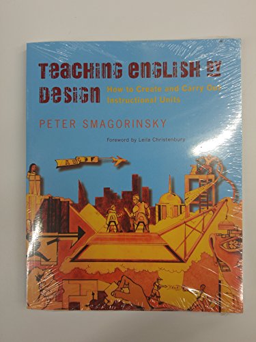 Stock image for Teaching English by Design: How to Create and Carry Out Instructional Units for sale by Goodwill of Colorado