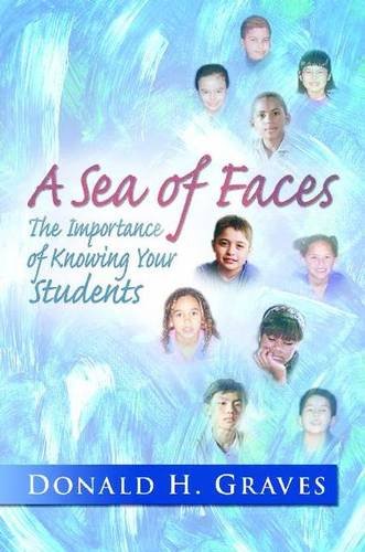 9780325009902: A Sea of Faces: The Importance of Knowing Your Students