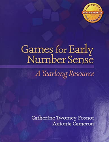 Stock image for Games for Early Number Sense: A Yearlong Resource (Context for Learning Math) for sale by Book Deals