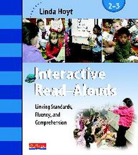 Interactive Read-Alouds, Grades 2-3: Linking Standards, Fluency, and Comprehension (9780325010571) by Linda Hoyt