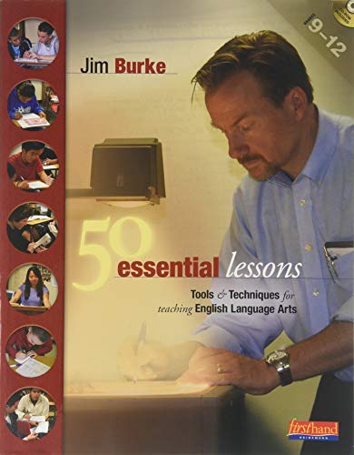 Beispielbild fr 50 Essential Lessons : Tools and Techniques for Teaching English Language Arts, Grades 9-12 zum Verkauf von Better World Books