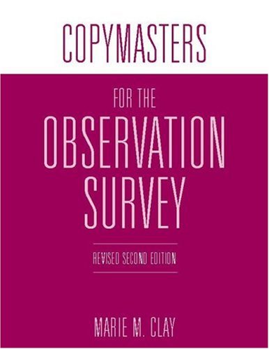 COPYMASTERS FOR THE OBSERVATION SURVEY: REVISED SECOND EDITION (9780325011417) by Clay, Marie