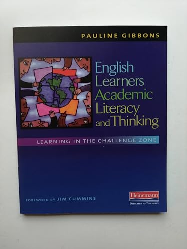 9780325012032: English Learners, Academic Literacy, and Thinking: Learning in the Challenge Zone