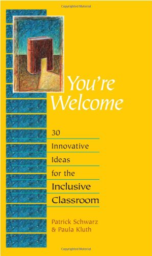 Imagen de archivo de You're Welcome: 30 Innovative Ideas for the Inclusive Classroom a la venta por HPB-Red