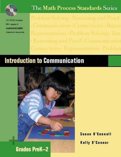 Introduction to Communication, Grades PreK-2 (The Math Process Standards Series, Grades Prek-2) (9780325012360) by O'Connell, Susan; O'Connor, Kelly