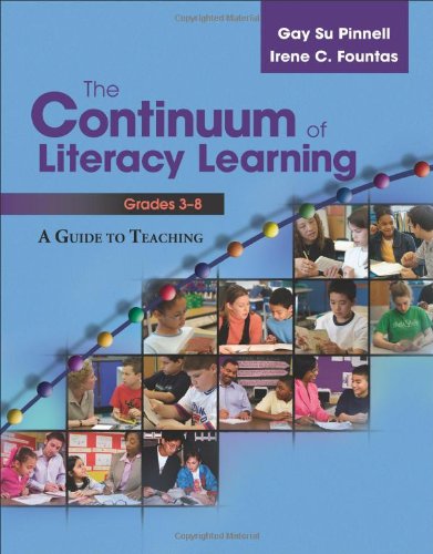 Beispielbild fr The Continuum of Literacy Learning, Grades 3-8: A Guide toTeaching zum Verkauf von BooksRun