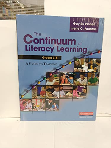 Stock image for The Continuum of Literacy Learning, Grades 3-8: A Guide toTeaching for sale by BooksRun
