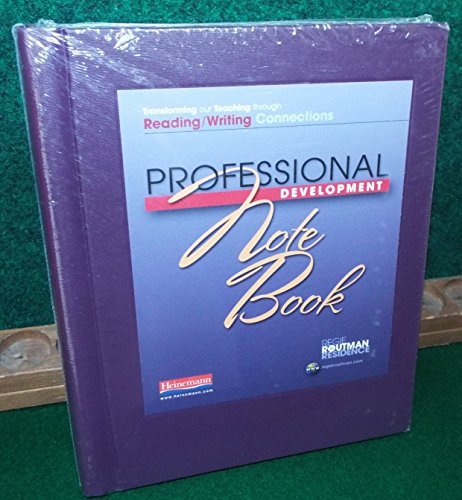 Stock image for Professional Development Notebook--Reading/Writing Connections (single copy): Transforming Our Teaching/Regie Routman in Residence for sale by Open Books