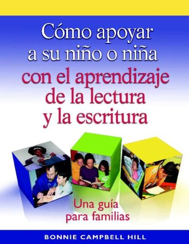 Stock image for C mo Apoyar a Su Niño o Niña con el Aprendizaje de la Lectura y la Escritura : Una Gua para Familias for sale by Better World Books: West