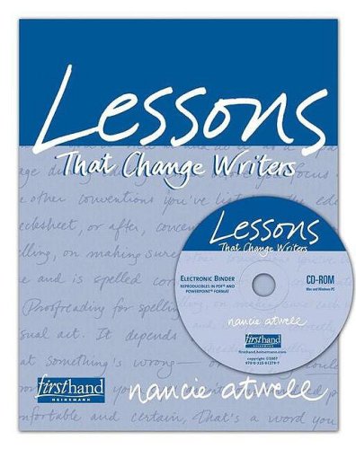 Lessons That Change Writers Electronic Binder (9780325012797) by Atwell, Nancie