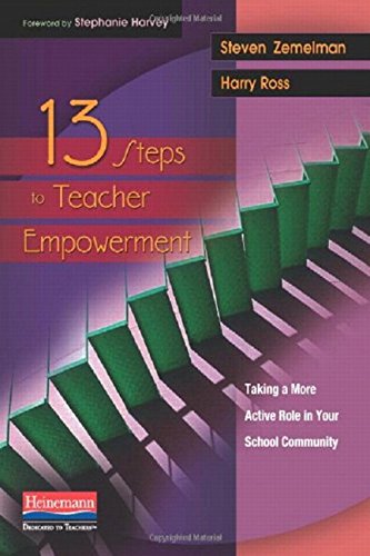 Imagen de archivo de 13 Steps to Teacher Empowerment: Taking a More Active Role in Your School Community a la venta por HPB Inc.