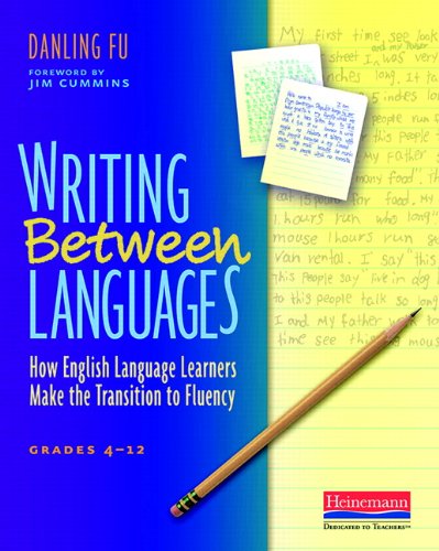 Stock image for Writing Between Languages: How English Language Learners Make the Transition to Fluency, Grades 4-12 for sale by Goodwill of Colorado