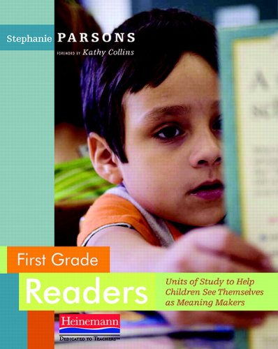 Stock image for First Grade Readers: Units of Study to Help Children See Themselves as Meaning Makers for sale by SecondSale