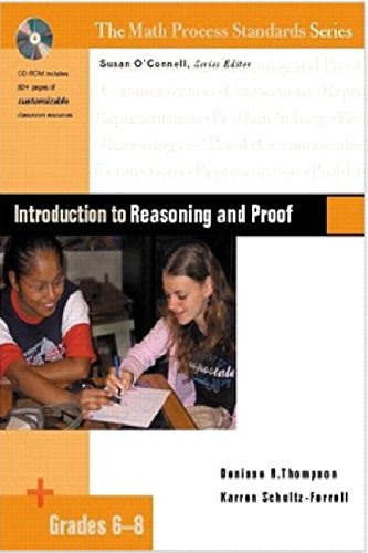 Introduction to Reasoning and Proof, Grades 6-8 (Math Process Standards Gr 6-8) (9780325017334) by O'Connell, Susan; Schultz-Ferrell, Karren; Thompson, Denisse R