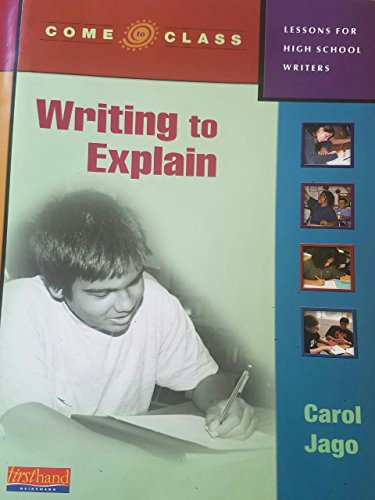 Imagen de archivo de Come to Class : Lessons for High School Writers a la venta por Better World Books