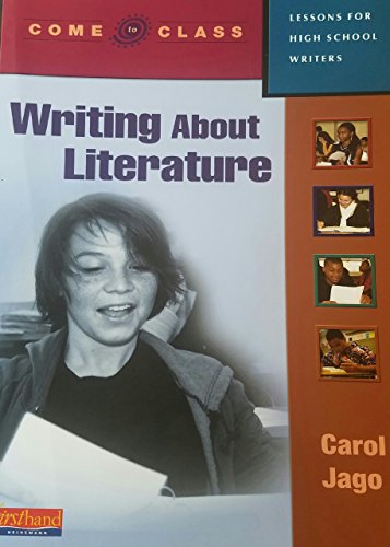 Imagen de archivo de Come to Class : Lessons for High School Writers a la venta por Better World Books