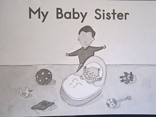 Stock image for My Baby Sister (Fountas and Pinnell Leveled Literacy Intervention Books, Orange System, Level A, Book 44) for sale by SecondSale
