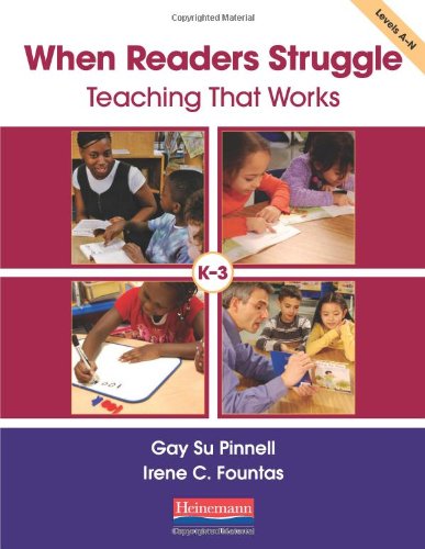 Imagen de archivo de When Readers Struggle: Teaching That Works (F&P Professional Books and Multimedia) a la venta por SecondSale