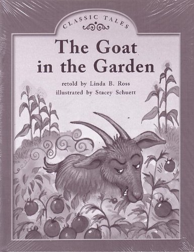 Imagen de archivo de The Goat in the Garden; Classic Tales: Leveled Literacy Intervention My Take-Home 6 Pak Books (Book 77, Level G, Fiction) Green System, Grade 1 a la venta por ThriftBooks-Dallas