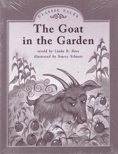 Stock image for The Goat in the Garden; Classic Tales: Leveled Literacy Intervention My Take-Home 6 Pak Books (Book 77, Level G, Fiction) Green System, Grade 1 for sale by SecondSale